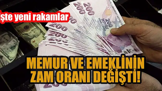 Memur ve emeklinin zam oranı değişti! İşte yeni rakamlar