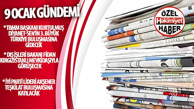9 Ocak 2024 Gündemi: Türkiye'de Bugün Öne Çıkanlar