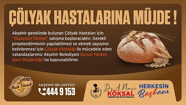 Akşehir'de çölyak hastalarına müjde!