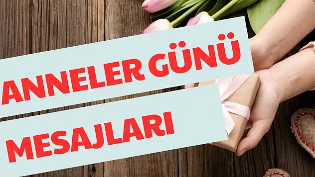 Anneler Günü mesajları 2025: En güzel ve anlamlı sözler