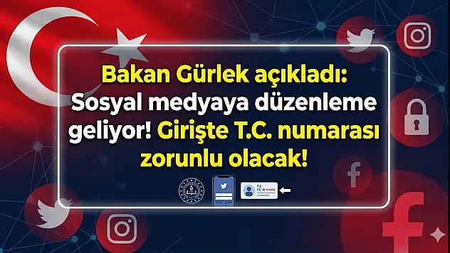 Bakan Gürlek açıkladı: Sosyal medyaya düzenleme geliyor! Girişte T.C. numarası zorunlu olacak!