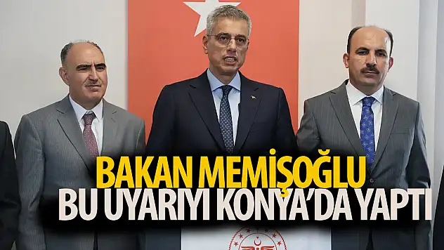 Bakan Memişoğlu uyardı!
