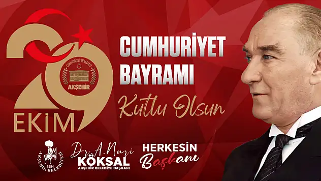 Başkan Köksal, 'Cumhuriyet, bu topraklarda umutla yeşeren en büyük değerdir'