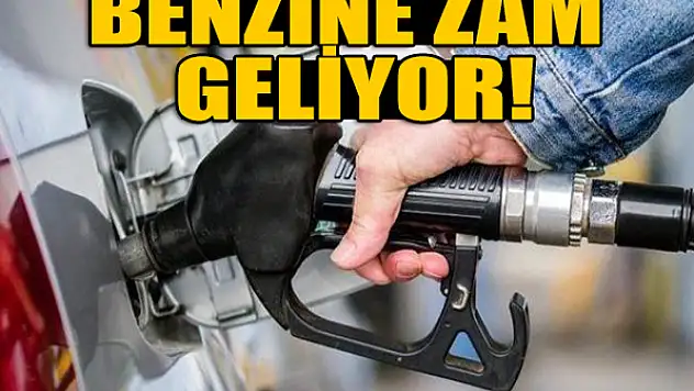 Benzine zam geliyor!
