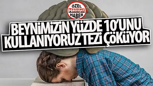 Beyin kapasitemizin 'yüzde 10'unu kullanıyoruz' yanılgısı çözülüyor