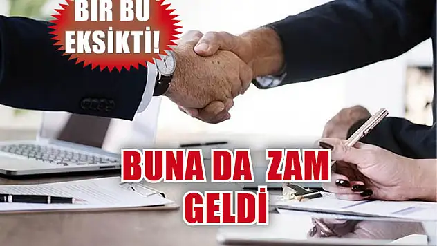 Bir bu eksikti! Buna da  zam geldi