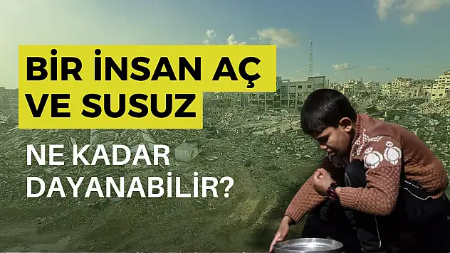 Bir insan aç ve susuz ne kadar dayanabilir? Bu fotoğraflar vicdanınızı sızlatacak!