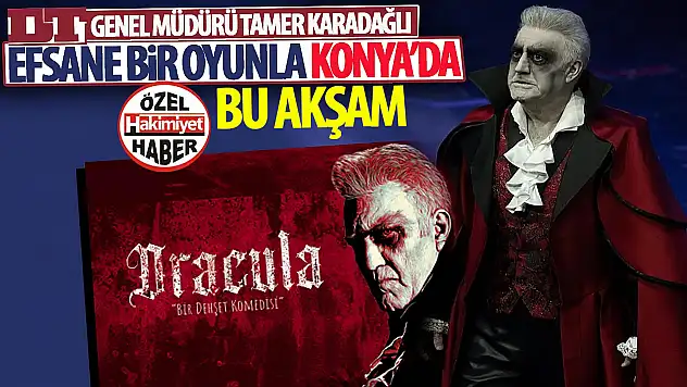 Bu Akşam Dracula Selçuklu Kongre Merkezi'nde Sahne Alıyor