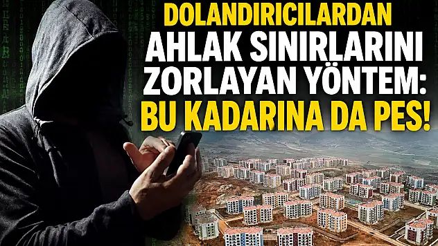 Dolandırıcılardan ahlak sınırlarını zorlayan yöntem: Bu kadarına da pes!