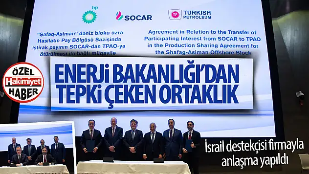 Enerji Bakanlığı İsrail Destekçisi SOCAR'la Anlaşma Yaptı