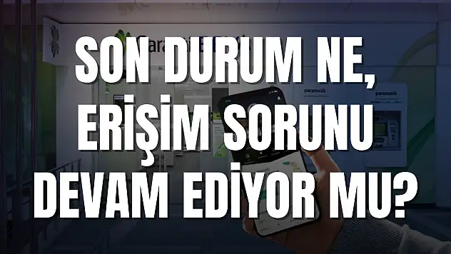 Garanti BBVA mobil uygulamasında erişim sorunu: Son durum ne, erişim sorunu devam ediyor mu?