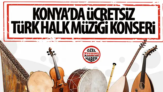 'Giz'de Kalan' Türk Halk Müziği Konseri 20 Mayıs'ta Selçuklu Kongre Merkezi'nde