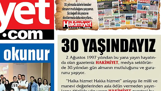 Hakimiyet Gazetesi 30. yılına gururla girdi: Bölge'nin sesi olmaya devam ediyor