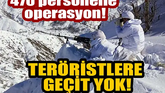 İçişleri Bakanlığı duyurdu: 470 personelle operasyon başlatıldı