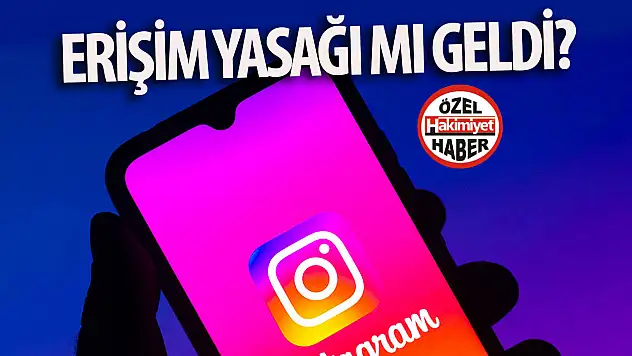 Instagram'a erişim engeli getirildi!
