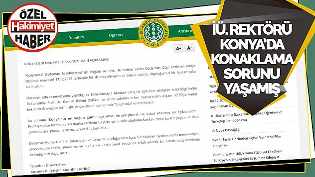 İÜ Rektörü'nün Konya'da Yaşadığı Konaklama Sorunu Üniversitenin Web Sayfasında Yayınlandı