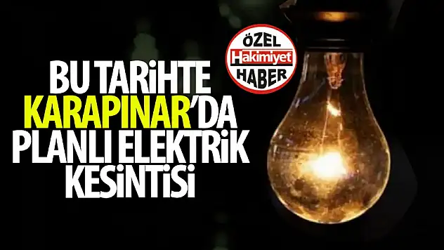 Karapınar'da Geniş Kapsamlı Elektrik Kesintisi: Röle Testleri ve Altyapı Çalışmaları Başlıyor
