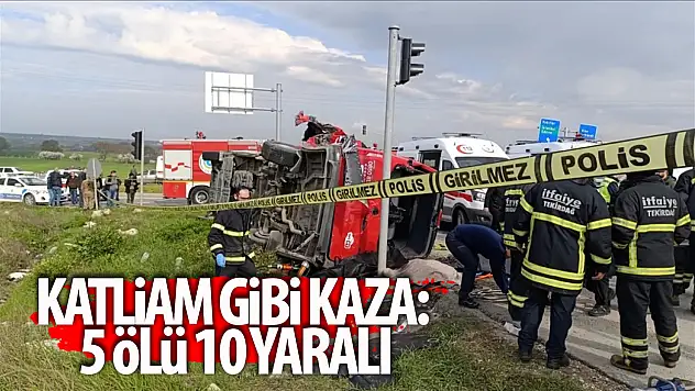 Katliam gibi kaza 5 ölü 10 yaralı!