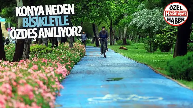 Konya: Bisiklet Dostu Şehir Unvanıyla Öne Çıkıyor