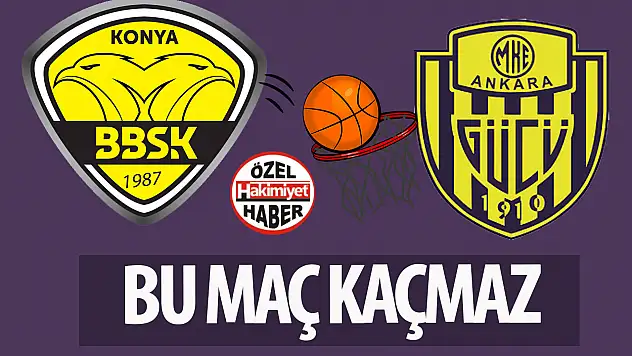 Konya Büyükşehir Basketbol Takımı Play-Off Yarı Final Rövanşında Sahaya Çıkıyor!