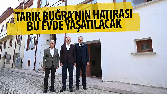 Konya Büyükşehir Belediyesi, Tarık Buğra'nın Evi İçin Müze Projesine Start Verdi