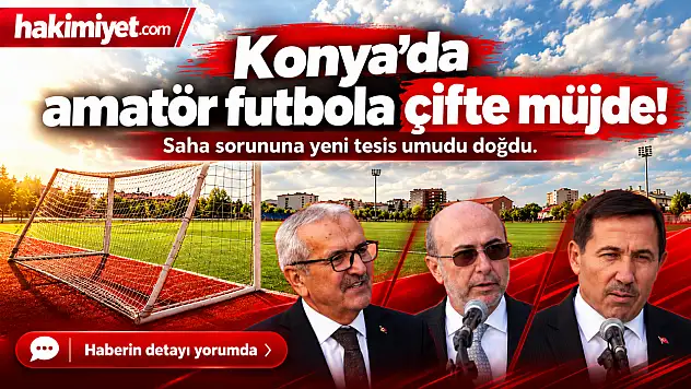 Konya'da amatör futbolun saha çilesine çifte müjde! ASKF'nin çağrısı karşılık buldu