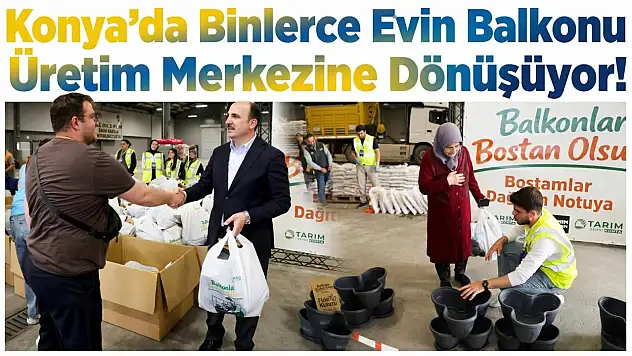 Konya'da binlerce evin balkonu üretim merkezine dönüşüyor!