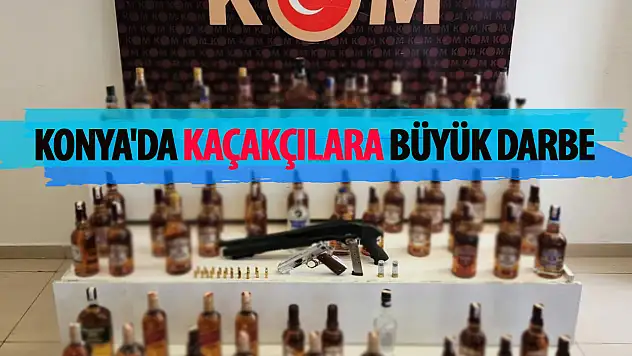 Konya'da kaçakçılara büyük darbe: 15 gözaltı!