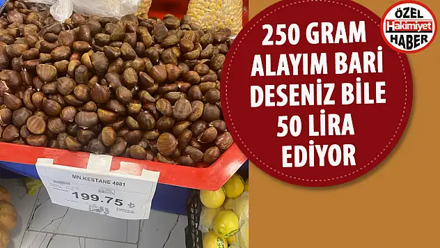 Konya'da Kestane Fiyatları Uçtu: 200 Liraya Dar Gelirli Bir Aile Nasıl Alsın?