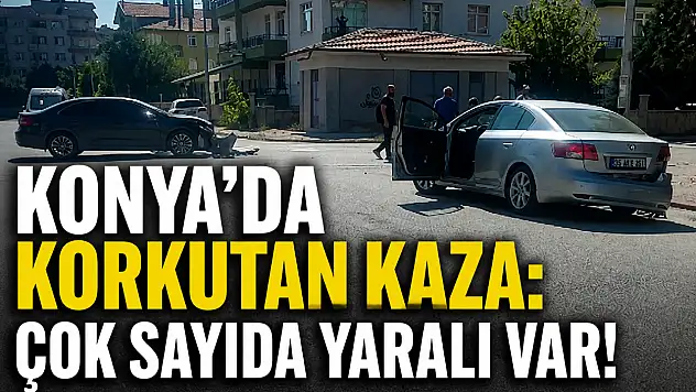 Konya'da korkutan kaza: Çok sayıda yaralı var!