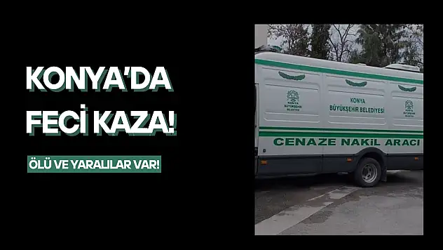 Konya'da otomobil şarampole devrildi: Ölü ve yaralılar var!