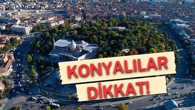 Konya'da sıcaklıklar artıyor, yağış uyarısı geldi