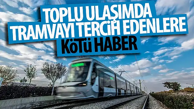 Konya'da Tramvay Seferlerine Geçici Düzenleme: Hat Bakım Çalışmaları Başlıyor