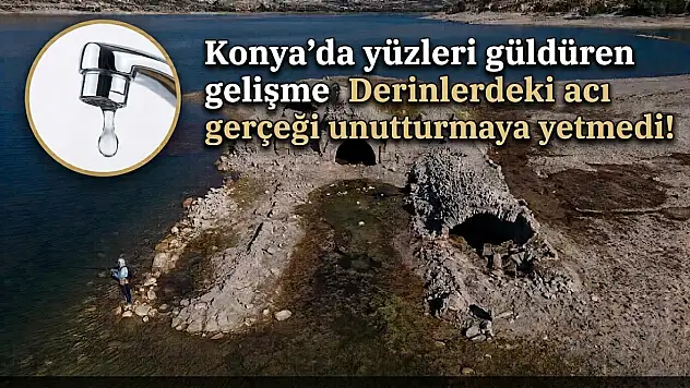 Konya'da yüzleri güldüren gelişme derinlerdeki acı gerçeği unutturmaya yetmedi