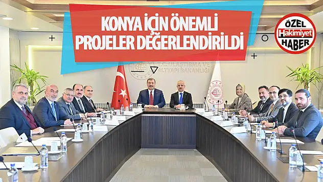 Konya'daki Hizmet Projeleri Değerlendirildi