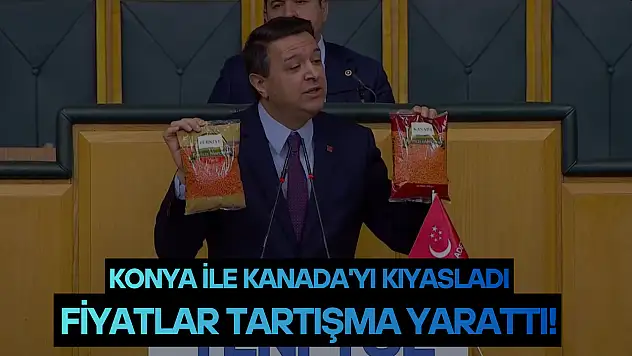 Konya ile Kanada'yı kıyasladı: Fiyatlar tartışma yarattı!