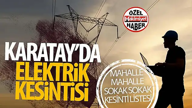 Konya Karatay'da 13 Mayıs'ta Planlı Elektrik Kesintileri Yaşanacak