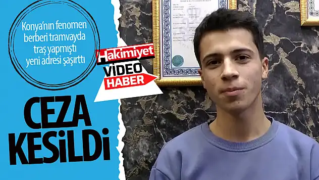 Konya'nın fenomen berberlerine ceza kesildi: Bir sonraki adresleri şaşırtacak!