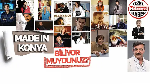 Konya'nın Sanat ve Kültür Dünyasına Armağanı: Hepsi Konyalı 20 Değerli İsim