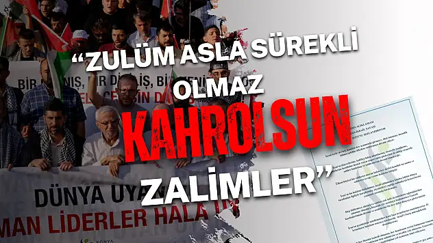 Konya Sivil Toplum Kuruluşları Platformu'ndan İran-İsrail Savaşı hakkında açıklama