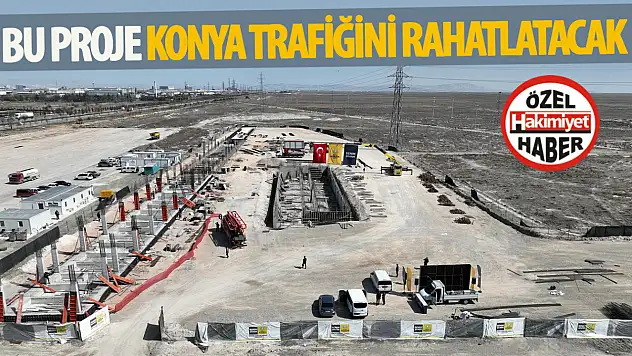 Konya Trafiğine Nefes Aldıracak Yeni Kamyon Garajı Projesi Hızla İlerliyor