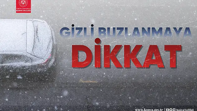 Konya Valiliği uyardı!