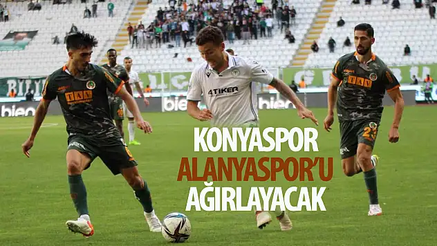 Konyaspor Alanyaspor'u ağırlayacak