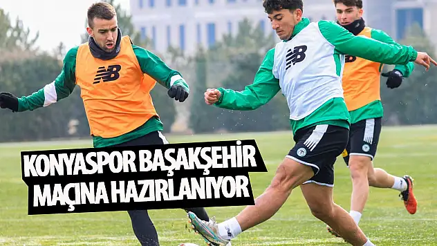 Konyaspor, Başakşehir karşılaşmasının hazırlıklarına başladı!