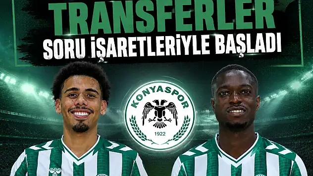 Konyaspor'da transferler soru işaretleriyle başladı: Taraftarlar lige 1 ay kala endişeli