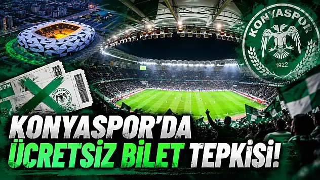 Konyaspor'da ücretsiz bilet tepkisi!