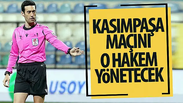 Konyaspor-Kasımpaşa maçını yönetecek hakem belli oldu!