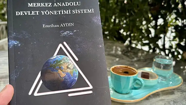 'Merkez Anadolu Devlet Yönetimi Sistemi' okurlarıyla buluştu!