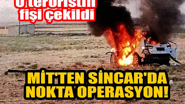 MİT'ten Sincar'da nokta operasyon! O teröristin fişi çekildi