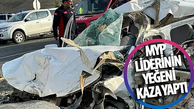 MYP liderinin yeğeni kaza yaptı!